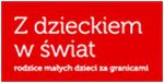 Z dzieckiem w świat – rodzice małych dzieci za granicami